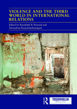 Hardcover Violence and the Third World in International Relations Book