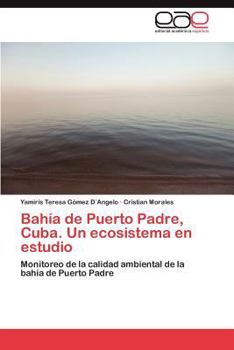Paperback Bahía de Puerto Padre, Cuba. Un ecosistema en estudio [Spanish] Book