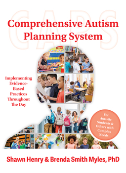 Paperback The Comprehensive Autism Planning System (Caps): Implementing Evidence-Based Practices Throughout the Day Book