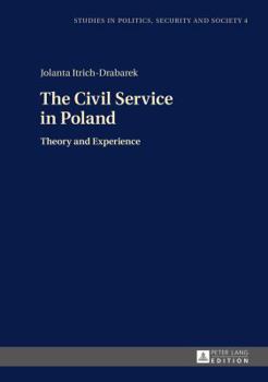 Hardcover The Civil Service in Poland: Theory and Experience Book