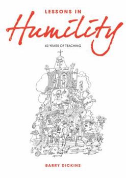 Paperback Lessons in Humility: 40 Years of Teaching Book