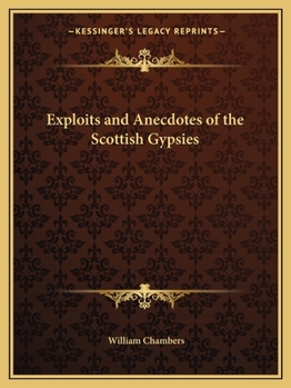 Paperback Exploits and Anecdotes of the Scottish Gypsies Book