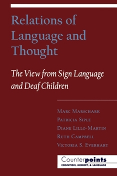 Paperback Relations of Language and Thought: The View from Sign Language and Deaf Children Book