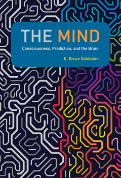 Hardcover The Mind: Consciousness, Prediction, and the Brain Book
