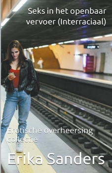 Paperback Seks in het Openbaar Vervoer (Interraciaal) [Dutch] Book