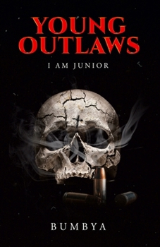 Young outlaws: I am Junior