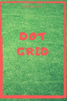 Paperback Dot Grid Notebook or Journal for Writing your notes and ideas, writing pictures. .Size 6" x 9": 100 Pages - New Year inspirational Gift, for daily use Book