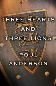 Hardcover Three Hearts and Three Lions (Science Fiction Book Club 50th Anniversary Collection) Book