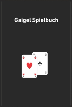 Gaigel Spielbuch : Notizbuch F?r Spiele