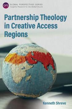 Paperback Partnership Theology in Creative Access Regions Book