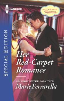 Her Red-Carpet Romance - Book #14 of the Matchmaking Mamas