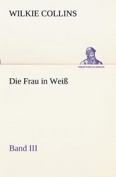 Paperback Die Frau in Weiss - Band III [German] Book