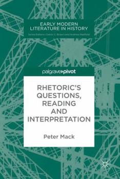 Hardcover Rhetoric's Questions, Reading and Interpretation Book