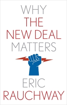 Why the New Deal Matters - Book  of the Why X Matters Series