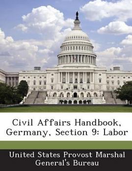 Paperback Civil Affairs Handbook, Germany, Section 9: Labor Book