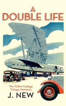 A Double Life - Book #5 of the Yellow Cottage Vintage Mysteries