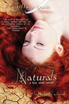 Naturals - Book #2 of the Lost Souls