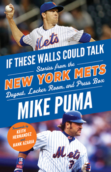 Paperback If These Walls Could Talk: New York Mets: Stories from the New York Mets Dugout, Locker Room, and Press Box Book