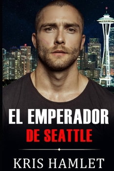 L'Imperatore di Seattle (Mobster Series) (Italian Edition) - Book #4 of the Mobster Series