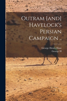 Paperback Outram [and] Havelock's Persian Campaign .. Book