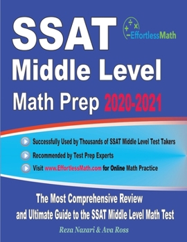 Paperback SSAT Middle Level Math Prep 2020-2021: The Most Comprehensive Review and Ultimate Guide to the SSAT Middle Level Math Test Book