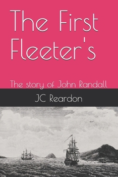 Paperback The First Fleeter's: The story of John Randall Book