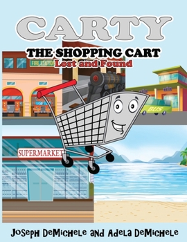 Paperback Carty the Shopping Cart: Lost and Found Book