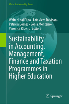 Sustainability in Accounting, Management, Finance and Taxation Programmes in Higher Education (World Sustainability Series)