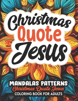 Paperback Jesus Christmas Quote Mandalas: Art Therapy & Stress Relief Christian Inspirations Book