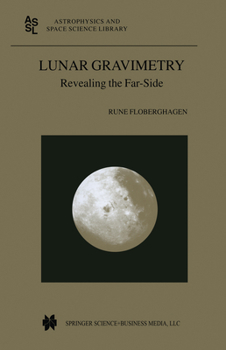 Hardcover Lunar Gravimetry: Revealing the Far-Side Book