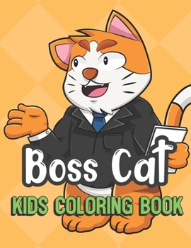 Boss Cat Kids Coloring Book: Cat is Office Clothes Cover Color Book for Children of All Ages. Yellow Diamond Design with Black White Pages for Mindfulness and Relaxation