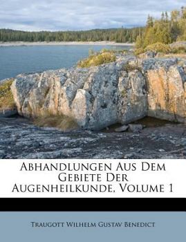 Paperback Abhandlungen Aus Dem Gebiete Der Augenheilkunde, Volume 1 [German] Book