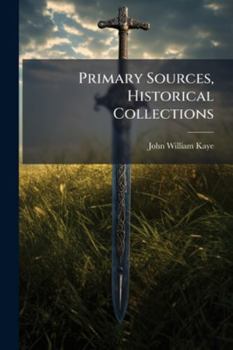 Primary Sources, Historical Collections