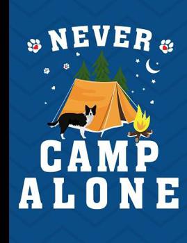 Paperback Never Camp Alone: Border Collie School Notebook 100 Pages Wide Ruled Paper Book