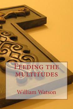 Paperback Feeding the multitudes Book