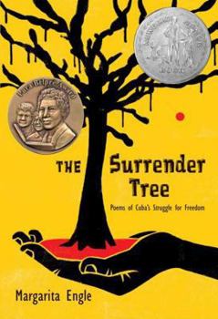 Hardcover The Surrender Tree: Poems of Cuba's Struggle for Freedom Book