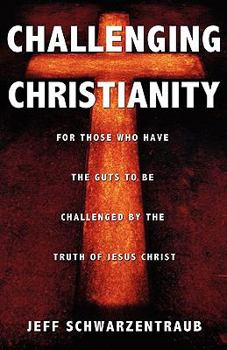 Paperback Challenging Christianity Book