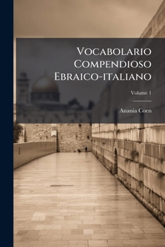 Paperback Vocabolario Compendioso Ebraico-italiano; Volume 1 [Italian] Book