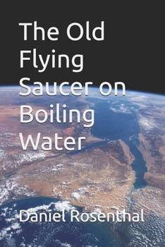 Paperback The Old Flying Saucer on Boiling Water Book