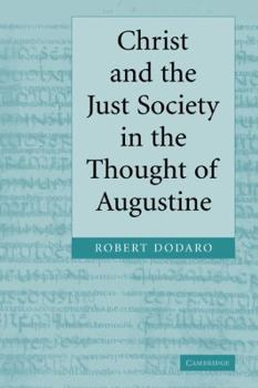 Paperback Christ and the Just Society in the Thought of Augustine Book