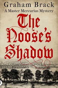 The Noose's Shadow - Book #4 of the Master Mercurius Mysteries