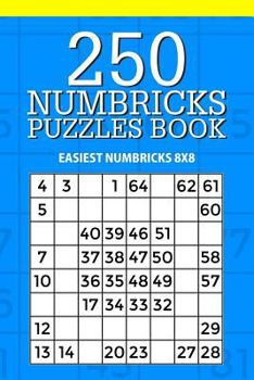 Paperback 250 Numbricks Puzzle Book: Easiest Numbricks 8x8 Book