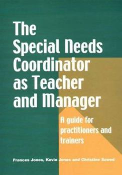 Paperback The Special Needs Coordinator as Teacher and Manager: A Guide for Practitioners and Trainers Book