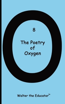 Paperback The Poetry of Oxygen Book