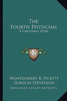 Paperback The Fourth Physician: A Christmas Story Book