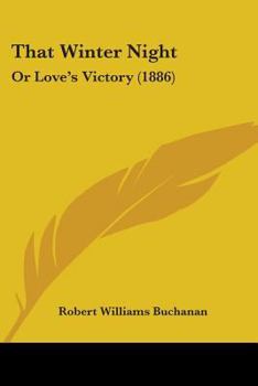 Paperback That Winter Night: Or Love's Victory (1886) Book