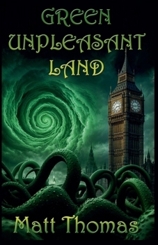 Green Unpleasant Land (Green Unpleasant Land Cycle)