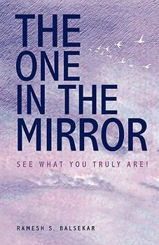 Paperback The One in the Mirror - See What You Truly Are ! Book