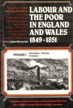 Labour and the Poor in England and Wales 1849-1951: Vol. 1, Lancashire - Cheshire, Yorkshire