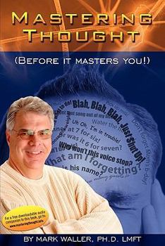 Paperback Mastering Thought: Before It Masters You Book